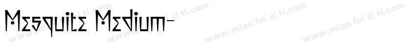 Mesquite Medium字体转换